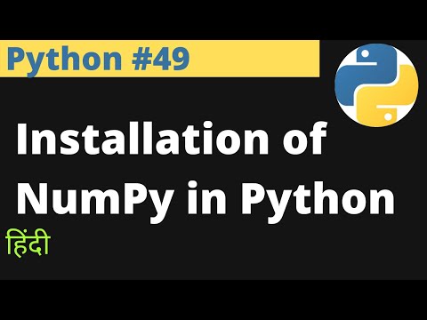Python #49 | Installation of NumPy in Python | Hindi | EasyExamNotes.com | Jayesh Umre