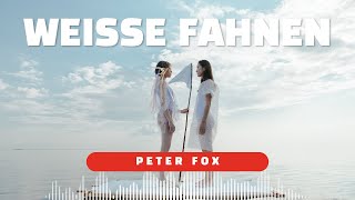 Peter Fox - Weisse Fahnen (Lyric Video) | Tune Town