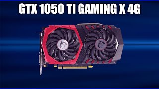 Видеокарта MSI GTX 1050 TI Gaming X 4G