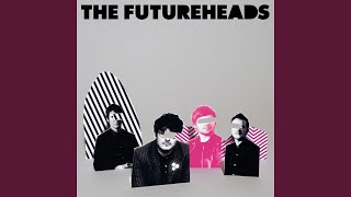 Video thumbnail of "The Futureheads - Le Garage"