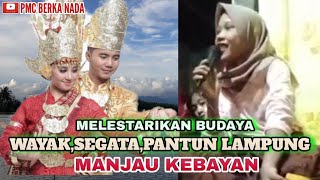 Pantun,segata,wayak,manjau kebayan muli lampung