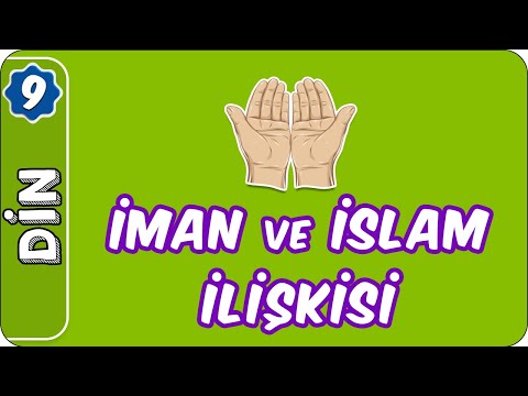 İman ve İslam İlişkisi | 9.Sınıf Din