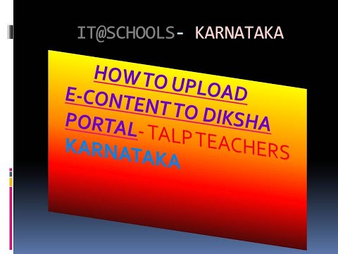 How to upload E- content to DIKSHA portal