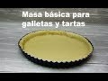 Masa básica SIN AMASAR muy FÀCIL para galletas y tartas -SABLÉE-  /sweet cake/