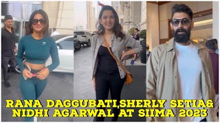 Rana Daggubati,Sherly Setia & Nidhi Agarwal Arrives For Attend Siima Awards At Dubai