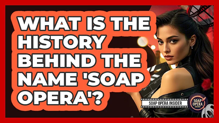 What Is The History Behind The Name 'Soap Opera'?