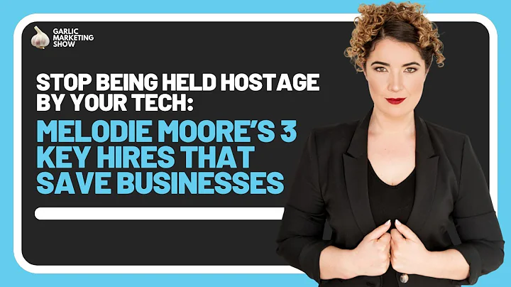 Stop Being Held Hostage by Your Tech: Melodie Moore’s 3 Key Hires That Save Businesses