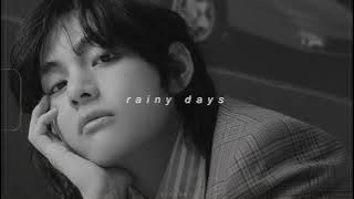 v - rainy days (slowed   reverb)