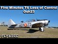 Five minutes t6 loss of control osh23