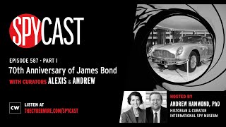 From the Vault: 70th Anniversary of James Bond - with Alexis Albion by International Spy Museum 665 views 3 months ago 48 minutes