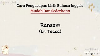 Ransom  Lil Tecca  Cara Baca Lirik Lagu Bahasa Inggris Mudah  easy S