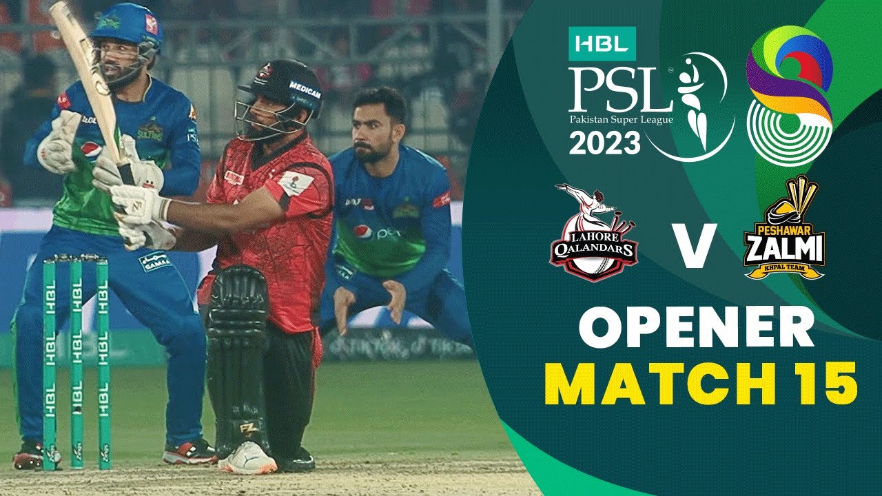 Opener Lahore Qalandars vs Peshawar Zalmi Match 15 HBL PSL 8 MI2T