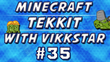 Minecraft Tekkit #35 with Vikkstar123