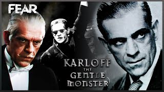 Boris Karloff: The Gentle Monster | Frankenstein Documentary | Classic Monsters