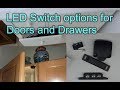 Review of LED switches for Doors and Drawers