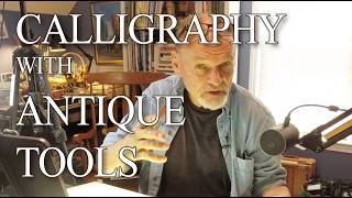 Calligraphy with Anitque Tools
