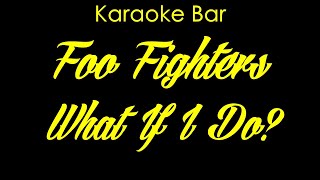 Karaoke | Foo Fighters | What If I Do? | Karaoke Bar