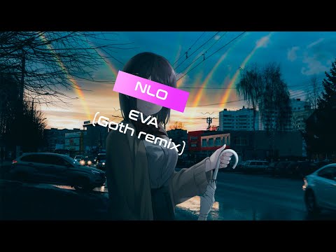 NLO - EVA (Goth Remix)