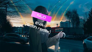 NLO - EVA (Goth Remix)