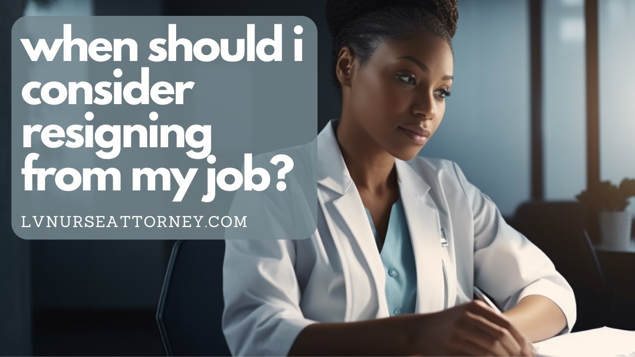 Resign or Be Terminated - Your Options and LV Nurse Attorney's Support