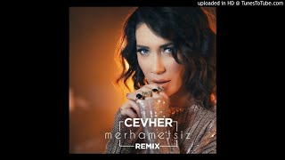 Cevher - Merhametsiz (Erim Arslan Remix) Resimi