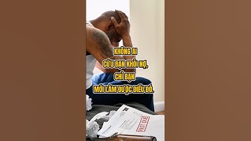 Không ai cứu bạn khỏi nợ, chỉ bạn mới làm được điều đó #baihoccuocsong #trietlysong #dongluc