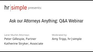 Ask our Attorneys Anything: Employment Law Q&A Webinar by hrsimple 440 views 1 year ago 54 minutes