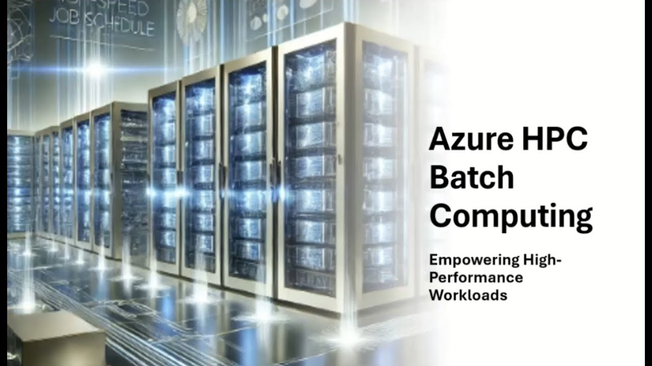 Azure HPC: Batch Computing by Daniel Colón - YouTube
