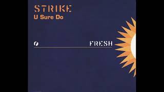 Strike - U Sure Do (Guest List Mix) Resimi