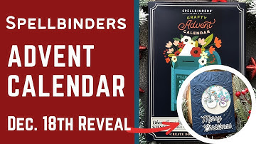 December 18th | Advent Calendar Reveal | #neverstopmaking #teamspellbinders