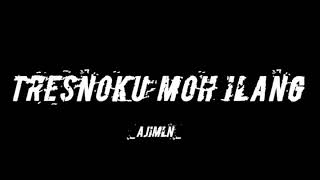 Story tresnoku moh ilang
