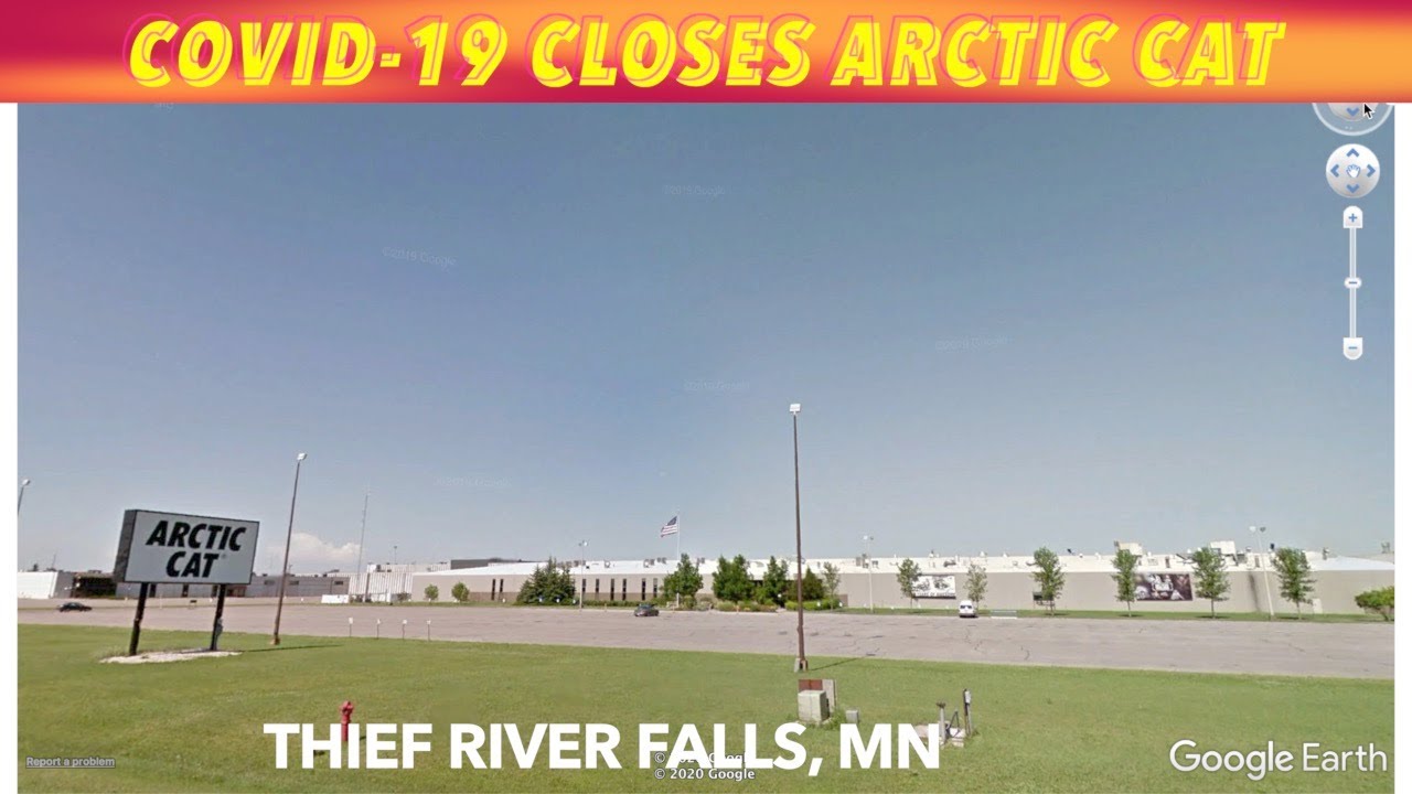 COVID19 Closes Arctic Cat Plant In Thief River Falls, No Parts From