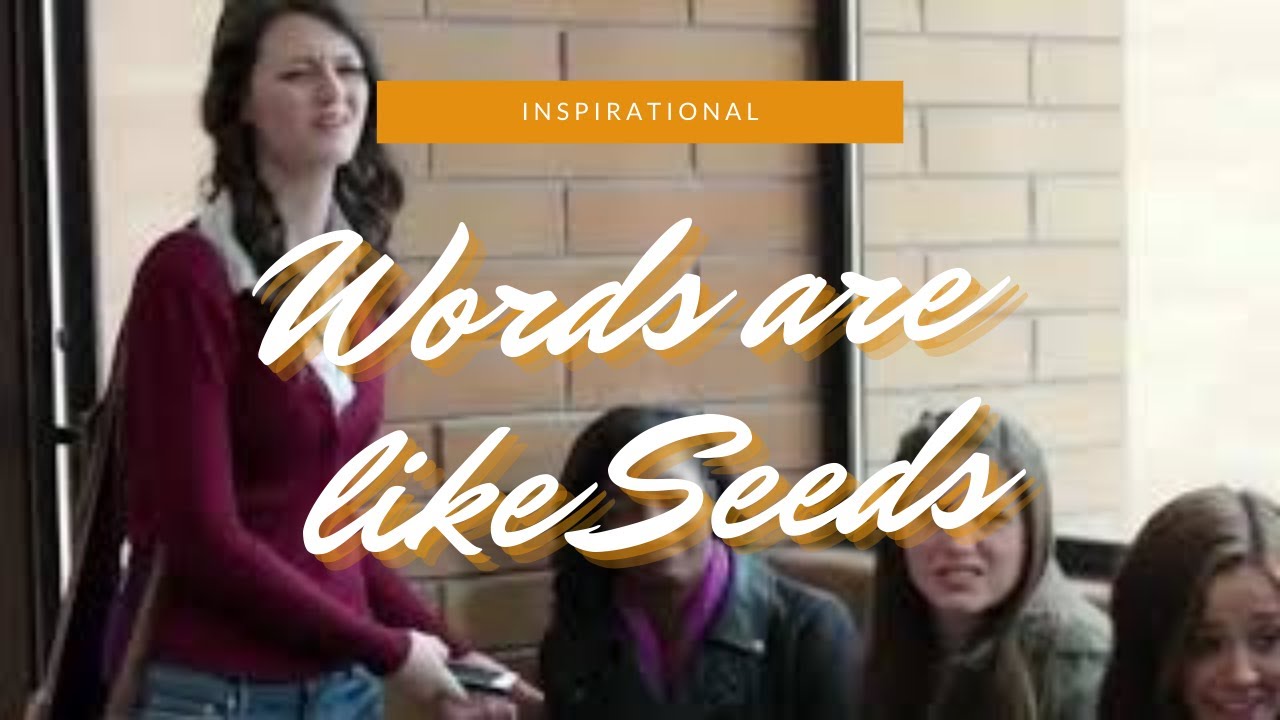 Inspirational Motivational: Words are like Seeds - YouTube