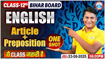 Bihar Board Class 12 English Grammar Articles and Preposition One Shot | 12th English Imp Questions