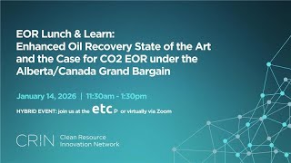 CRIN Enhanced Oil Recovery Lunch & Learn