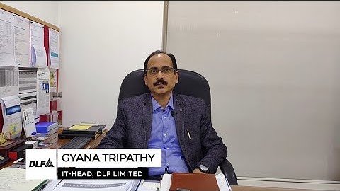 Success Story | DLF Limited, Gyana Tripathy (IT Head), Infrastructure Managed Services