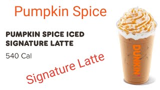 Dunkin Donuts Pumpkin Spice Signature Latte  ! How To Make Dunkin Donuts Signature Latte