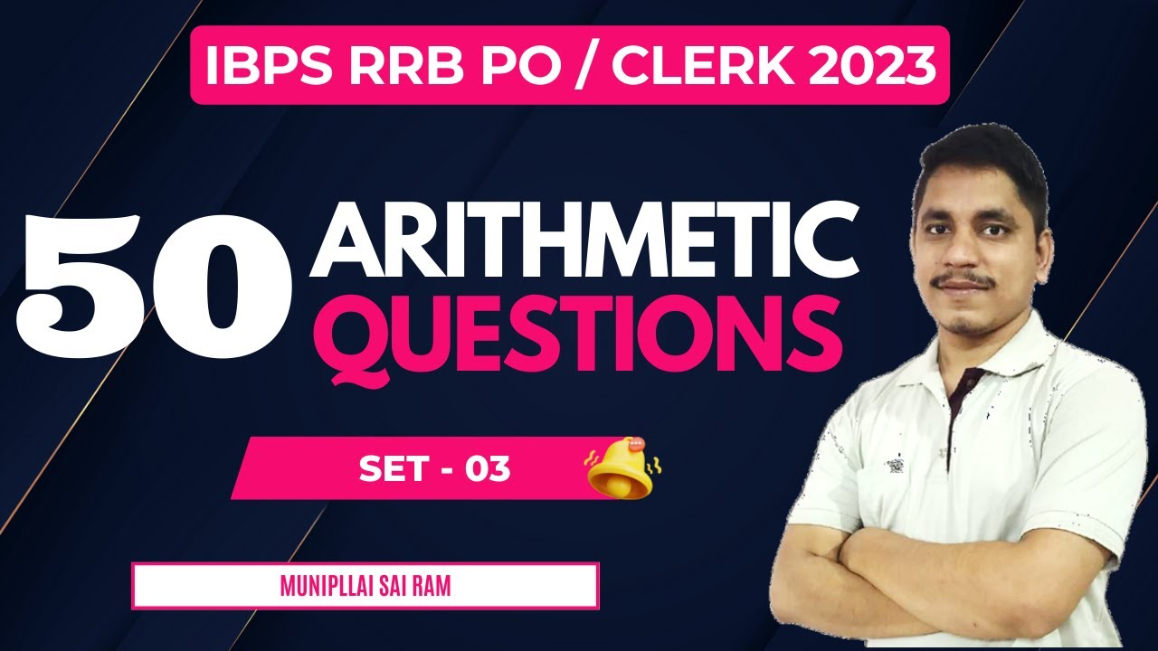 50 Arithmetic Questions - Set 03 || IBPS RRB PO/Clerk 2023 ...