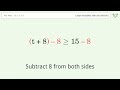 15 less than or equal to t+8 - Solve linear inequalities with one unknown