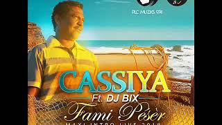 CASSIYA & DJ BIX PSL 424 - MO FAMI PESER (MAXI INTRO LIVE 2018) chords