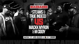 MACKK MYRON & M CIDDY vs STEAMS & TRUE INDEED - iBattleTV ( RAP BATTLE )