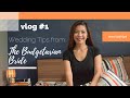 Vlog #1 Wedding Tips from The Budgetarian Bride