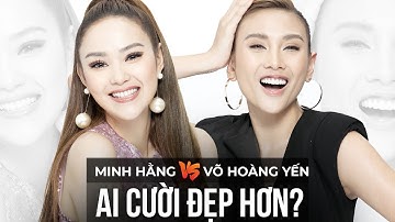 MINH HẰNG VÀ VÕ HOÀNG YẾN AI CƯỜI ĐẸP HƠN? | THE FACE VIETNAM - TFVN