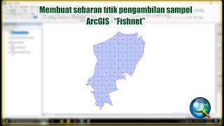 Belajar ArcGIS - Sebaran titik pengambilan sampel ( Fishnet )