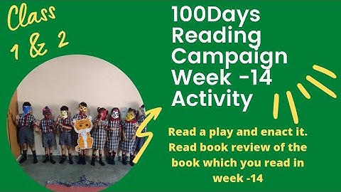 Week -14 Reading Campaign Activity Class 1 & 2 || Read and enact a play || Book review