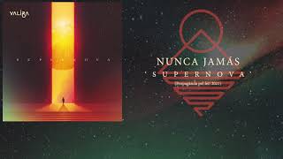 Video thumbnail of "VALIRA - Nunca Jamás - 'Supernova' 2021"