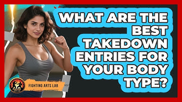 What Are The Best Takedown Entries For Your Body Type? - Fighting Arts Lab