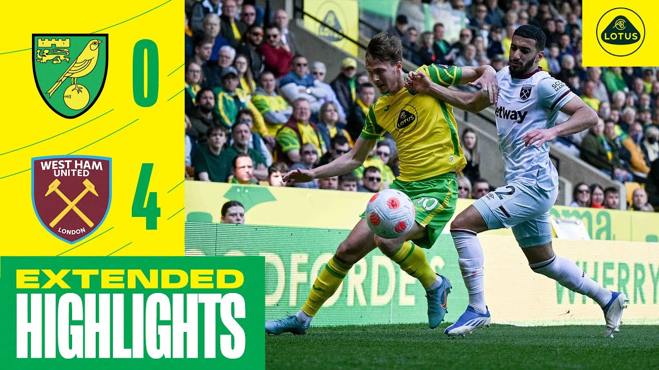 EXTENDED HIGHLIGHTS Norwich City 0-4 West Ham United