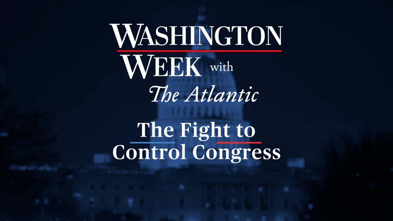 The Fight to Control Congress | A Special Washington Week with the Atlantic