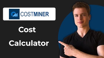 How To Use The CostMiner Cost Calculator (2025 Guide)